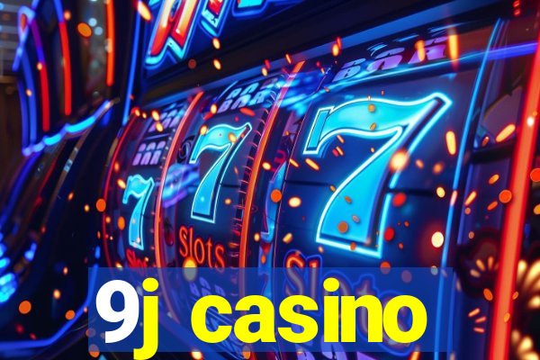 9j casino